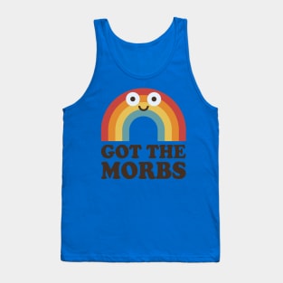 Got the morbs Tank Top